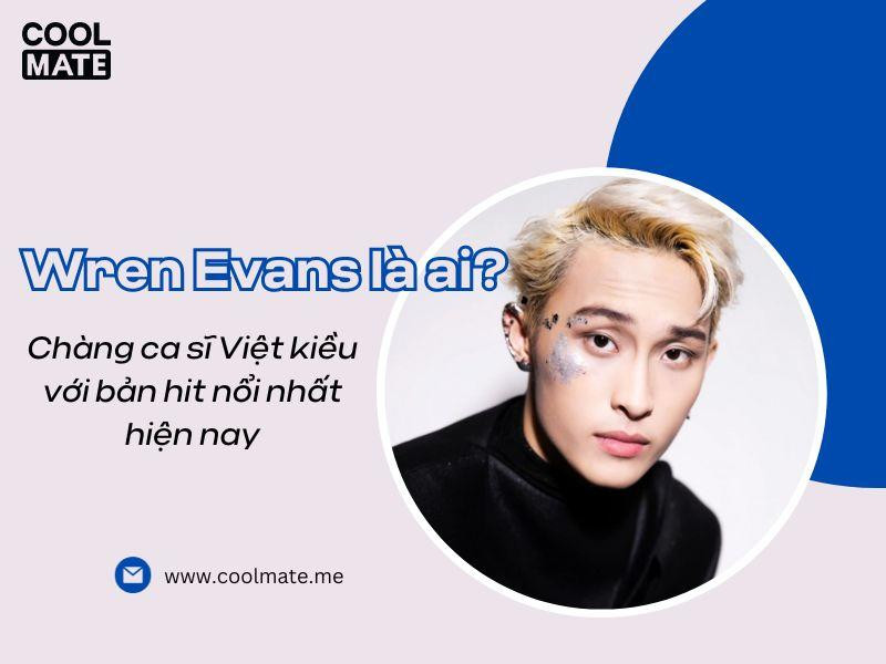 Wren Evans trong một buổi biểu diễn, với phong cách độc đáo