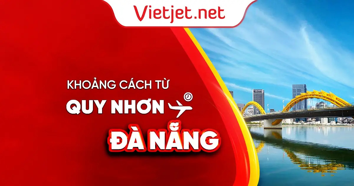 Bản đồ hiển thị khoảng cách từ Quy Nhơn đi Đà Nẵng bao nhiêu km, đường kết nối hai đô thị