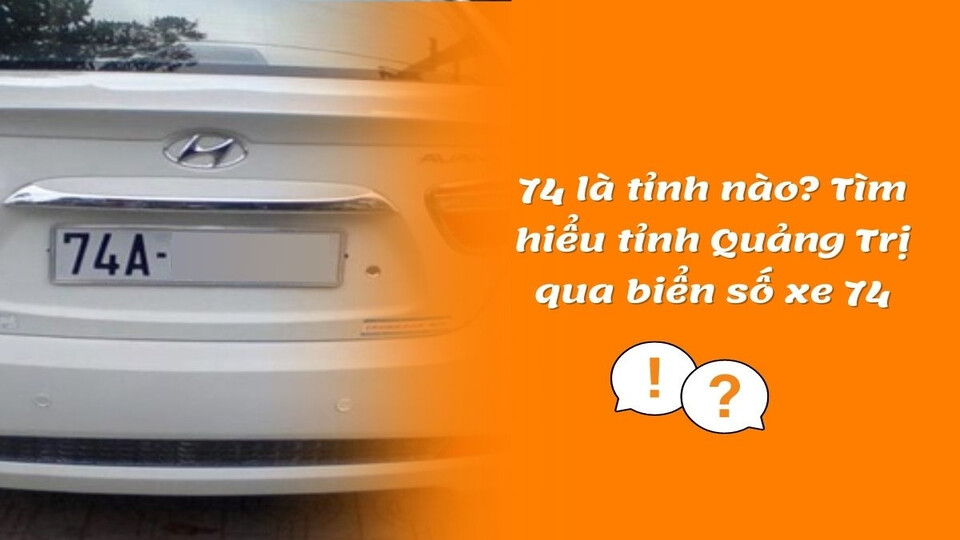 Biển số 74 ở đâu trên bản đồ Việt Nam