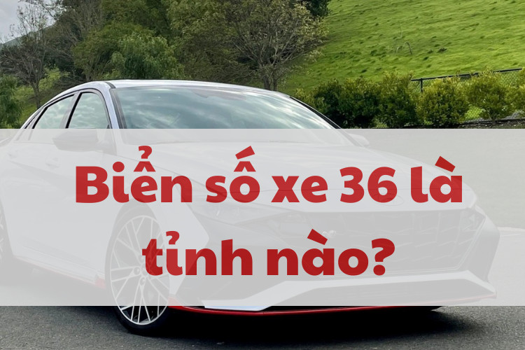 Biển số xe 36 và hình ảnh một phương tiện trên đường phố Việt Nam