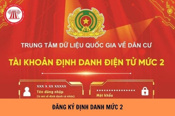 Địa điểm làm mã định danh mức 2 ở đâu và lợi ích