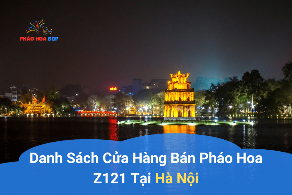 Hình ảnh cửa hàng chính hãng bán pháo hoa Z121 Bộ Quốc phòng tại Hà Nội, nơi cung cấp các sản phẩm an toàn và hợp pháp