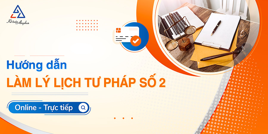 Thủ tục xin cấp lý lịch tư pháp số 2 làm ở đâu