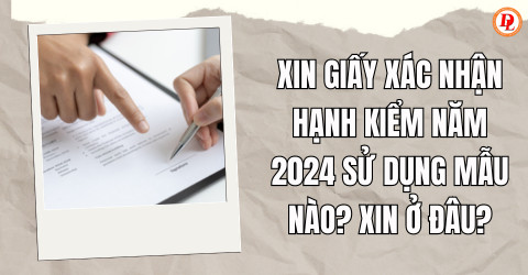 Thủ tục xin giấy xác nhận hạnh kiểm ở đâu tại cơ quan công an