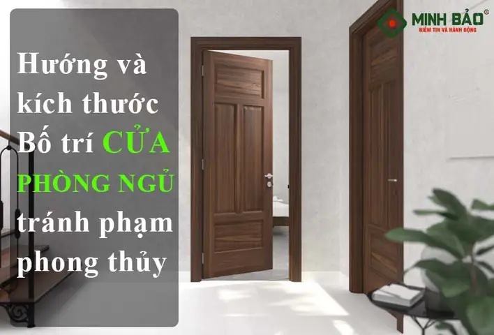 Kích Thước Và Hướng Bố Trí Cửa Phòng Ngủ Chuẩn, Tránh Phạm Phong Thủy