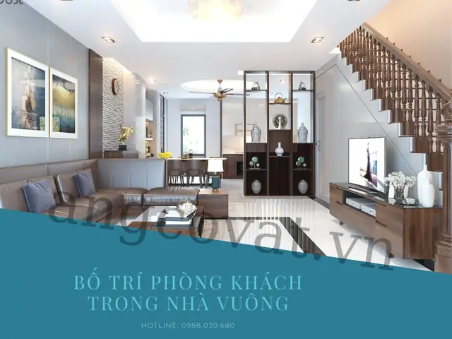 Cách Chia Phòng Khách Trong Nhà Vuông
