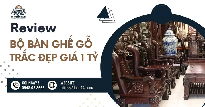 Chi Tiết Bộ Bàn Ghế Gỗ Trắc Đẹp Giá 1 Tỷ: Tinh Hoa Nghệ Thuật Trong Từng Chi Tiết