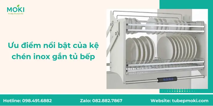 Ưu Điểm Nổi Bật Của Kệ Chén Inox Gắn Tủ Bếp