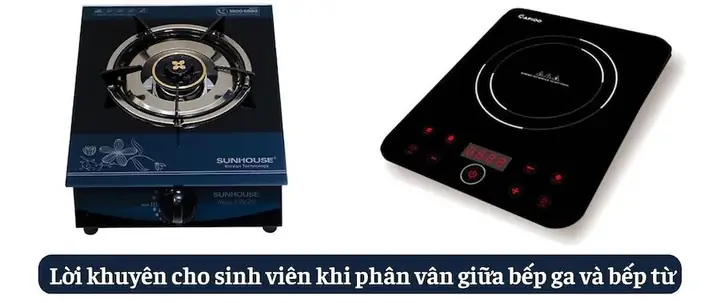 Lời Khuyên Cho Sinh Viên Khi Phân Vân Giữa Bếp Ga Và Bếp Từ Lời Khuyên Cho Sinh Viên Khi Phân Vân Giữa Bếp Ga Và Bếp Từ