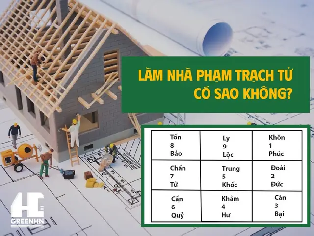 Làm Nhà Phạm Trạch Tử Có Sao Không? Làm Nhà Phạm Trạch Tử Có Sao Không?