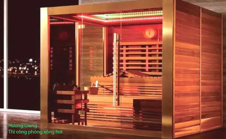 Hương Giang - Thi Công Phòng Xông Hơi - Bảng Giá Gốc Tại Xưởng Bảo Hành Lâu Dài