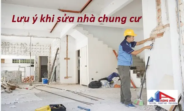 Những Lưu Ý Quan Trọng Trước Khi Sửa Chữa Nhà Chung Cư