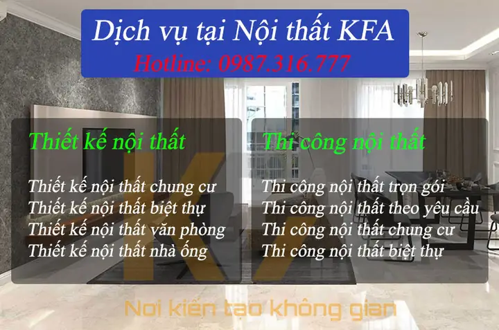 Lí Do Bạn Nên Sử Dụng Dịch Vụ Thiết Kế Thi Công Nội Thất Tại Kfa