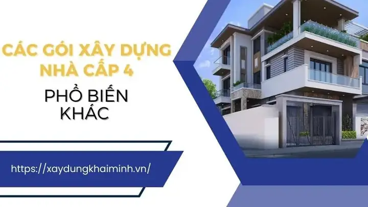 Các Gói Xây Dựng Nhà Cấp 4 Phổ Biến Khác Các Gói Xây Dựng Nhà Cấp 4 Phổ Biến Khác