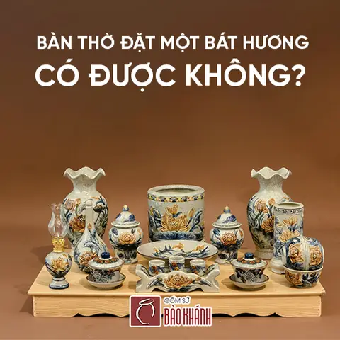 Bàn Thờ Đặt Một Bát Hương Có Được Không?