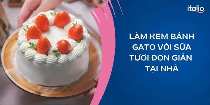Học Cách Làm Kem Bánh Gato Bằng Sữa Tươi Tại Nhà: Đơn Giản Và ...