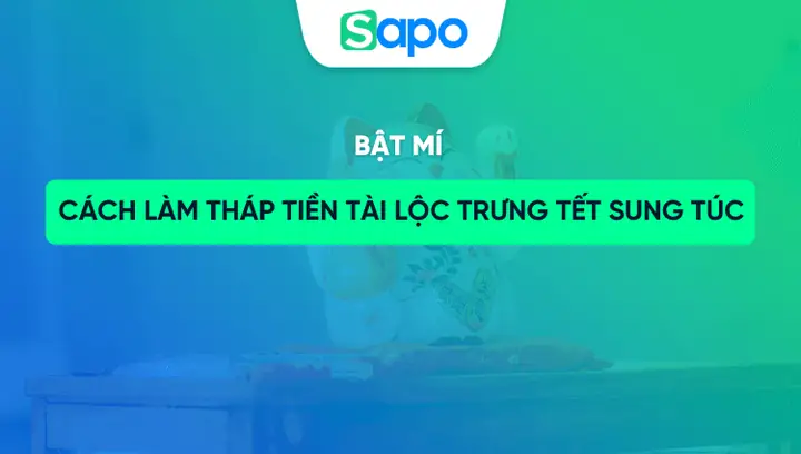 Mách Bạn Cách Làm Tháp Tài Lộc Trưng Tết 2026 Sung Túc
