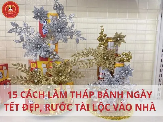 15 Cách Làm Tháp Bánh Ngày Tết Đẹp, Rước Tài Lộc Vào Nhà