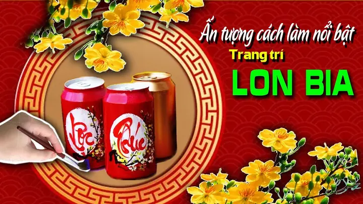 Cách Trang Trí Bia Nước Ngọt Ngày Tết?