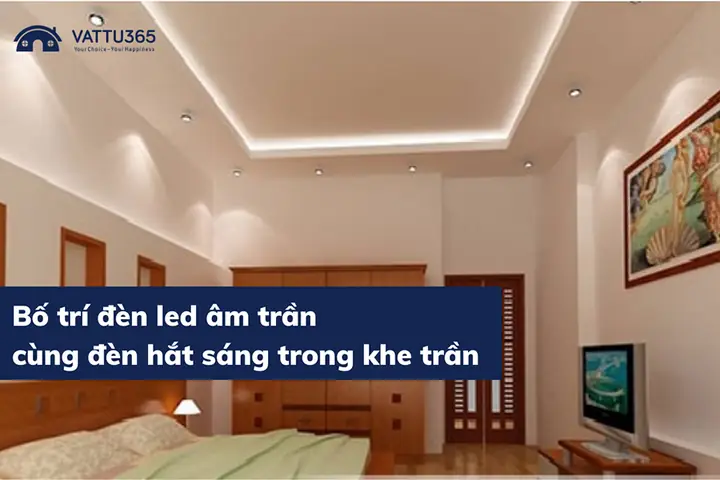 Cách Trang Trí Đèn Led Âm Trần Cho Phòng Ngủ Nhỏ? Cách Trang Trí Đèn Led Âm Trần Cho Phòng Ngủ Nhỏ?