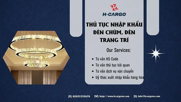 Thủ Tục Nhập Khẩu Đèn Chùm, Đèn Trang Trí Mới Nhất 2024