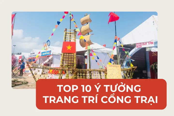Top 10 Ý Tưởng Trang Trí Cổng Trại 26/3 Độc Đáo, Sáng Tạo, Tiết Kiệm ... Top 10 Ý Tưởng Trang Trí Cổng Trại 26/3 Độc Đáo, Sáng Tạo, Tiết Kiệm ...
