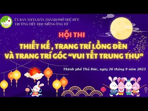 Phông Trang Trí Tết Trung Thu Có Loại Nào Phổ Biến Và Đẹp Nhất?