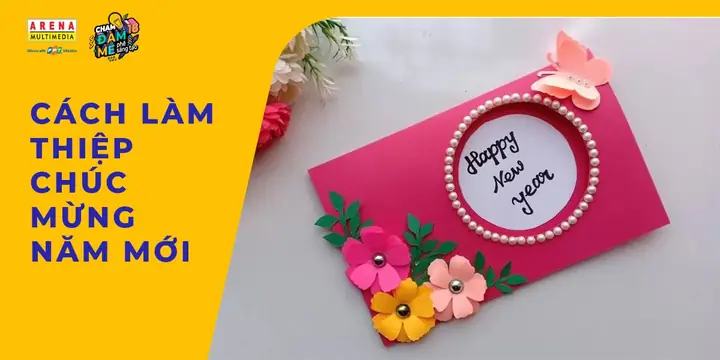 Cách Trang Trí Thiệp Năm Mới Như Thế Nào?