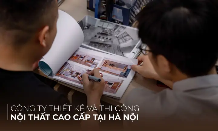 Ahome – Công Ty Thiết Kế Nội Thất Hà Nội Hiện Đại Uy Tín