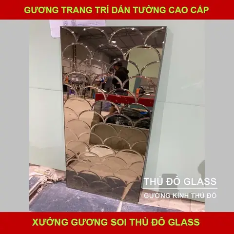 Gương Trang Trí : Gương Kính Nghệ Thuật Thủ Đô Glass