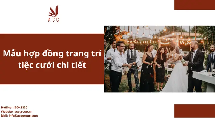 Mẫu Hợp Đồng Trang Trí Tiệc Cưới Chi Tiết Mẫu Hợp Đồng Trang Trí Tiệc Cưới Chi Tiết