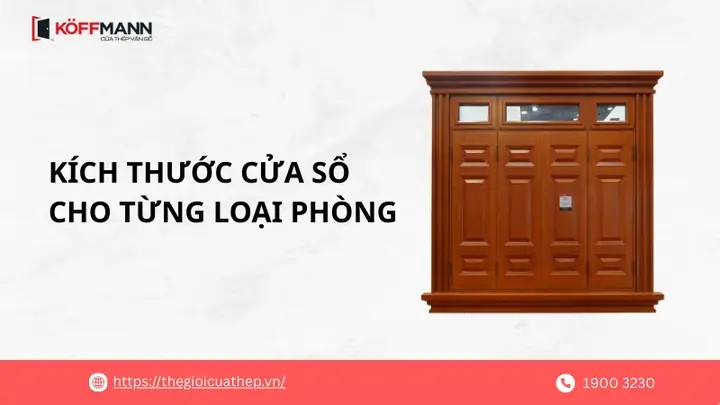 Tư Vấn Kích Thước Cửa Sổ Cho Từng Loại Phòng