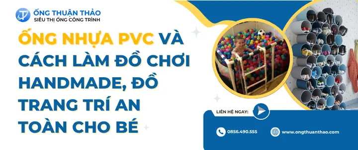 Ống Nhựa Pvc Và Cách Làm Đồ Chơi Handmade, Đồ Trang Trí An Toàn ...