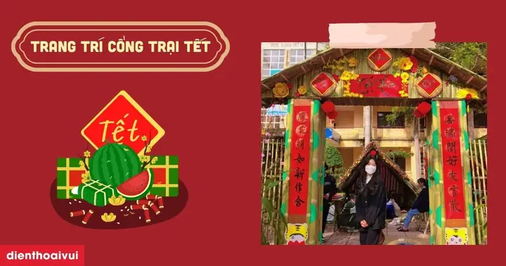 45 Cách Trang Trí Cổng Trại Tết 2025 Đẹp, Đoạt Giải Cao