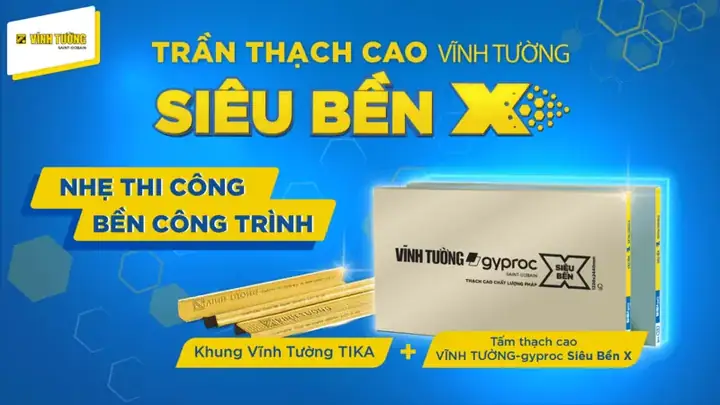 Trần Thạch Cao Vĩnh Tường Siêu Bảo Vệ