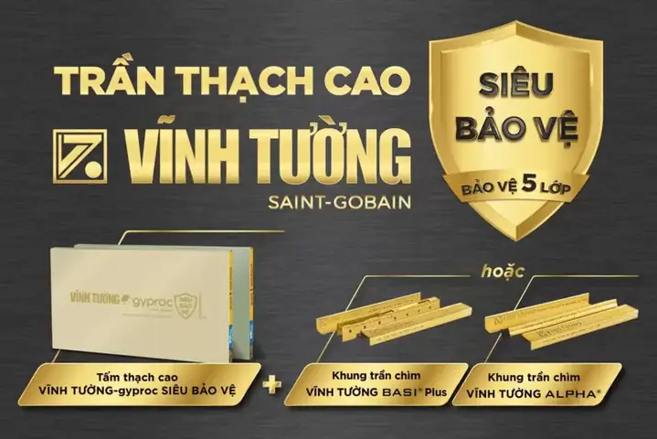 Trần Thạch Cao Vĩnh Tường Siêu Bảo Vệ