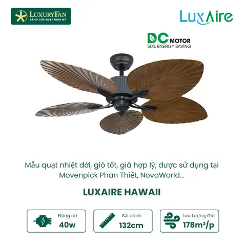 Luxaire Hawaii - Quạt Trần Luxuryfan