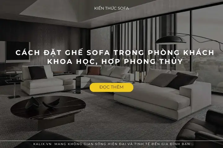 Cách Đặt Ghế Sofa Trong Phòng Khách