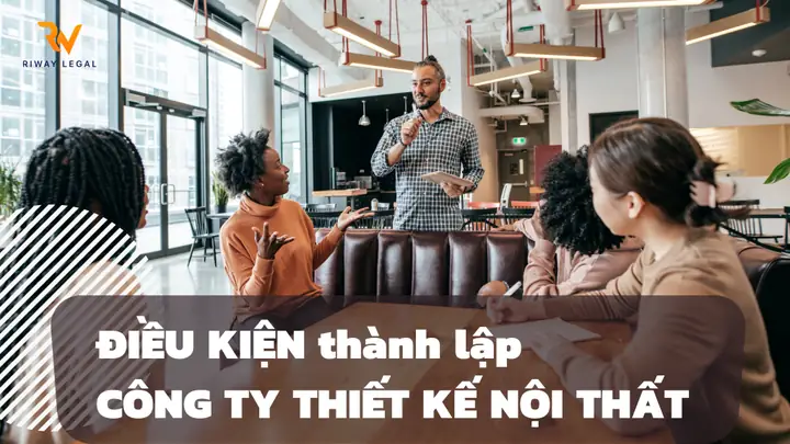 Điều Kiện Thành Lập Công Ty Thiết Kế Nội Thất • Pháp Lý ...