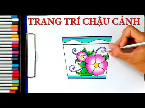 Cách Vẽ Trang Trí Chậu Hoa Trong Môn Mĩ Thuật Lớp 8? Cách Vẽ Trang Trí Chậu Hoa Trong Môn Mĩ Thuật Lớp 8?