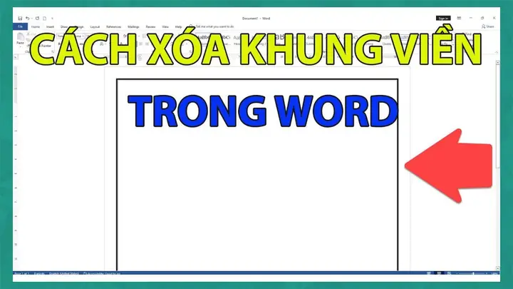 Cách Xóa Khung Trong Word - Loại Bỏ Viền Trang, Bảng Biểu Dễ