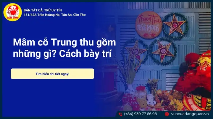 Mâm Cỗ Trung Thu Gồm Những Gì? Cách Bày Trí Mâm Cỗ Đẹp