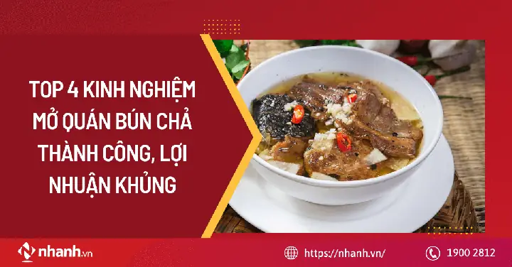 Top 4 Kinh Nghiệm Mở Quán Bún Chả Thành Công, Lợi Nhuận Khủng ...
