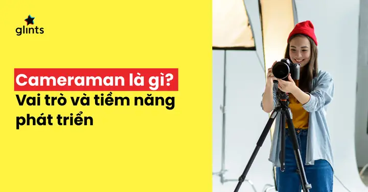 Cameraman Là Gì? Khám Phá Vai Trò Và Nghệ Thuật Đằng Sau Ống Kính