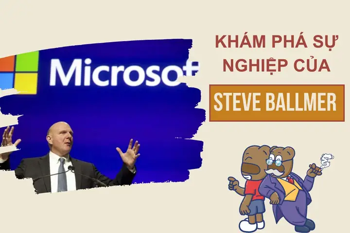 Steve Ballmer Là Ai? Sự Nghiệp Và Bài Học Từ Cựu Ceo Microsoft