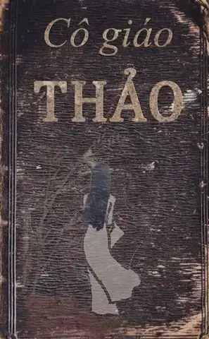 Cô Giáo Thảo Là Ai? Chân Dung Đầy Đủ Về Người Truyền Cảm Hứng Thời Số