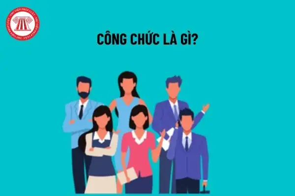 Công Chức Là Gì? Vai Trò, Phân Loại Và Hệ Thống Ngạch Bậc Theo Luật Cán Bộ, Công Chức 2025