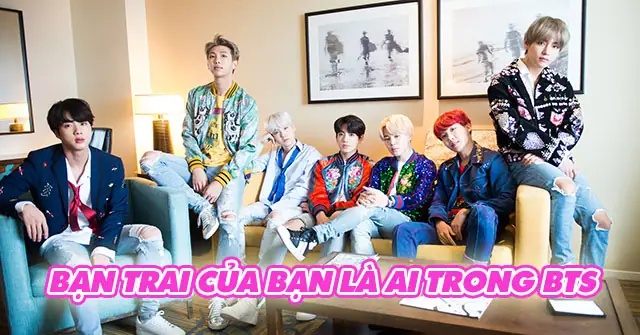 Tìm Hiểu Bản Sắc Của Bạn: Bạn Trong Bts Là Ai?