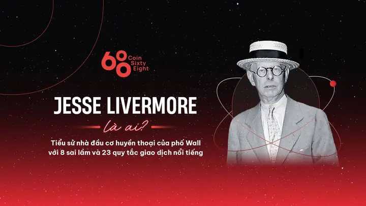Jesse Livermore: Tiểu Sử Nhà Đầu Cơ Huyền Thoại Và Những Bài Học Đắt Giá Từ Phố Wall