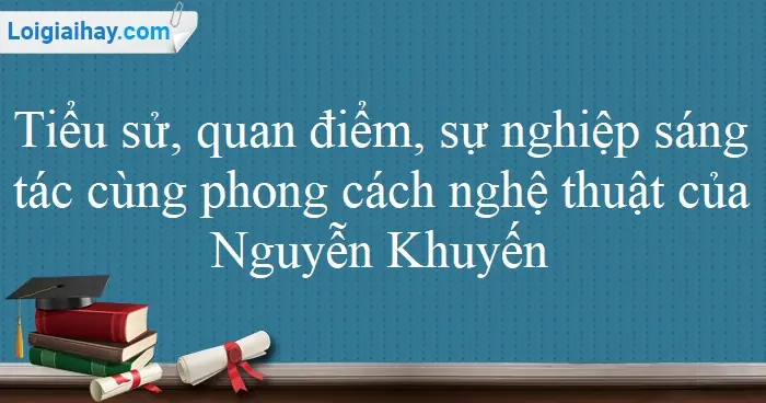 Nguyễn Khuyến Là Ai? Tiểu Sử, Sự Nghiệp Và Đóng Góp Cho Văn Học Dân Tộc